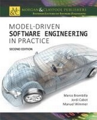 Enlarge image Cover: Model-Driven Software Engineering in Practice - Morgan and Claypool Life Sciences