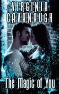 Cover: The Magic of You - Decadent Publishing LLC