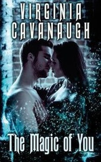 Enlarge image Cover: The Magic of You - Decadent Publishing LLC