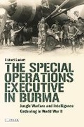 Cover: The Special Operations Executive (SOE) in Burma - Bloomsbury Academic