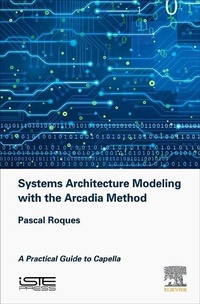 Abbildung von: Systems Architecture Modeling with the Arcadia Method - ISTE Press - Elsevier