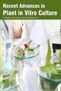 Enlarge image Cover: Recent Advances in Plant in Vitro Culture - Koros Press Limited