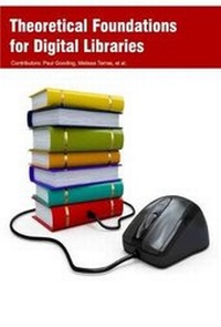 Abbildung von: Theoretical Foundations for Digital Libraries - Koros Press Limited