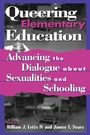 Cover: Queering Elementary Education - Rowman & Littlefield Publishers