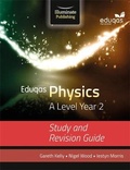 Cover: Eduqas Physics for A Level Year 2: Study and Revision Guide - Illuminate Publishing