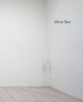Cover: Oliver Beer - Ikon Gallery Ltd