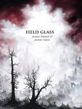Cover: Field Glass - Sidebrow Books