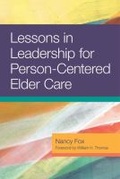 Cover: Lessons in Leadership for Person-Centered Elder Care - Health Professions Press,U.S.