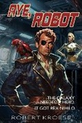 Cover: Aye, Robot (A Rex Nihilo Adventure) - Westmarch Publishing