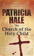 Cover: The Church of the Holy Child - Intrigue Publishing LLC