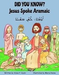 Cover: Did You Know? Jesus Spoke Aramaic - Stillwater River Publications