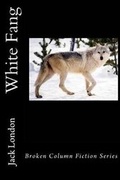 Cover: White Fang - Broken Column Press