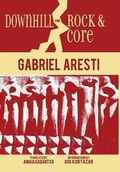 Cover: Downhill and Rock & Core - Center for Basque Studies Press