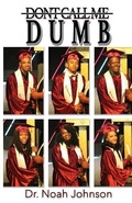 Cover: Don't Call Me Dumb - Opportune Independent Publishing Company