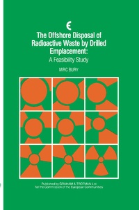 Abbildung von: The Offshore Disposal of Radioactive Waste by Drilled Emplacement: A Feasibility Study - Graham & Trotman Ltd