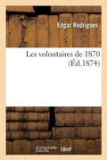 Cover: Les Volontaires de 1870 - Hachette Livre - Bnf