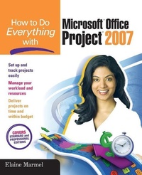 Abbildung von: How to Do Everything with Microsoft Office Project 2007 - Osborne/McGraw-Hill