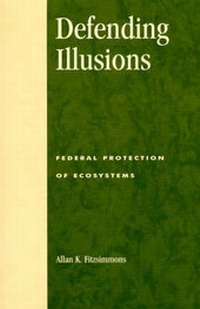 Enlarge image Cover: Defending Illusions - Rowman & Littlefield