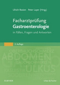 Abbildung von: Facharztprüfung Gastroenterologie - Urban & Fischer