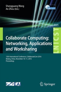 Enlarge image Cover: Collaborate Computing: Networking, Applications and Worksharing - Springer