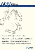 Cover: Religion and Magic in Socialist and Post-Sociali - Baltic, Eastern European, and Post-USSR Case Studies - ibidem