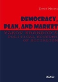 Cover: Democracy, Plan, and Market - Yakov Kronrod's Political Economy of Socialism - ibidem