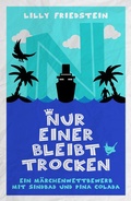 Cover: Nur einer bleibt trocken - Gr&ouml;&szlig;enwahn Verlag