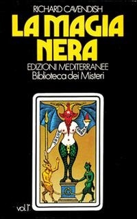 Abbildung von: Cavendish, R: Magia nera - Esoterismo, medianità, parapsicologia;Edizioni Mediterranee