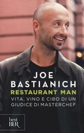 Cover: Restaurant man. Vita, vino e cibo di un giudice di MasterChef - BUR Best BUR;Rizzoli