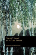 Abbildung von: Le anime morte - BUR Classici;Rizzoli