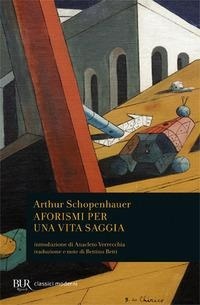 Abbildung von: Aforismi per una vita saggia - BUR Classici;Rizzoli