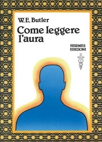 Abbildung von: Come leggere l'aura - Terapie naturali;Hermes Edizioni