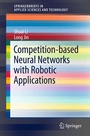 Cover: Competition-Based Neural Networks with Robotic Applications - Springer
