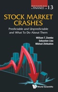 Cover: Stock Market Crashes: Predictable And Unpredictable And What To Do About Them - World Scientific Publishing Co Pte Ltd