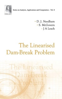 Enlarge image Cover: Linearised Dam-break Problem, The - World Scientific Publishing Co Pte Ltd