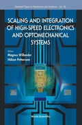 Cover: Scaling And Integration Of High-speed Electronics And Optomechanical Systems - World Scientific Publishing Co Pte Ltd