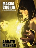 Cover: Makra Choria: A Novel of High Fantasy - Wildside Press
