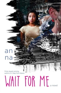 Enlarge image Cover: Wait for Me - Atheneum/Caitlyn Dlouhy Books
