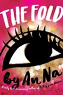 Cover: The Fold - Atheneum/Caitlyn Dlouhy Books