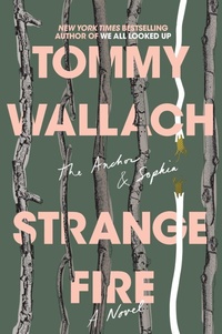 Enlarge image Cover: Strange Fire: Volume 1 - Simon & Schuster Books for Young Readers