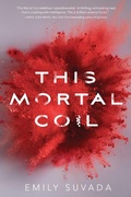 Cover: This Mortal Coil - Simon Pulse;Margaret K. McElderry Books