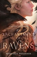 Cover: An Enchantment of Ravens - Margaret K. McElderry Books