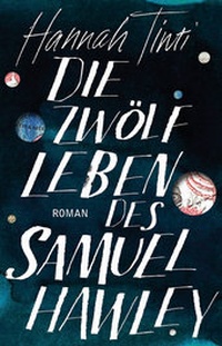 Abbildung von: Die zwölf Leben des Samuel Hawley - Kein & Aber