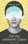 Cover: Lob der schlechten Laune - Kein & Aber