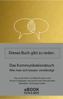 Cover: Das Kommunikationsbuch - Kein & Aber