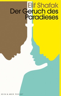 Abbildung von: Der Geruch des Paradieses - Kein & Aber