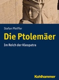 Cover: Die Ptolem&auml;er - Kohlhammer