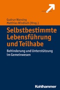 Cover: Selbstbestimmte Lebensf&uuml;hrung und Teilhabe - Kohlhammer