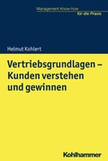Cover: Vertriebsgrundlagen - Kunden verstehen und gewinnen - Kohlhammer