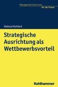 Cover: Strategische Ausrichtung als Wettbewerbsvorteil - Kohlhammer